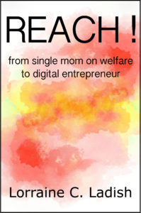 REACH! From single mom on welfare to digital entrepreneur